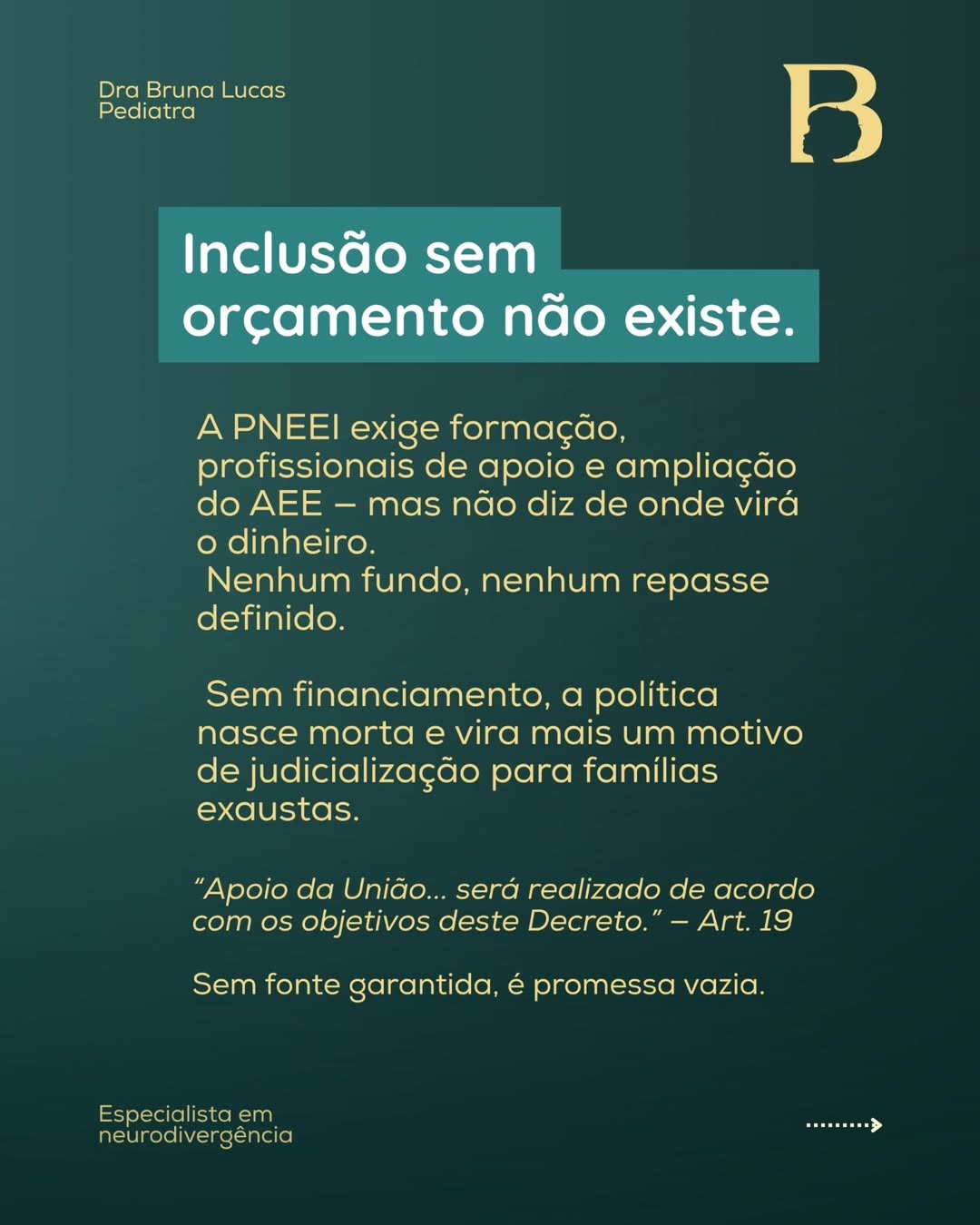 Crítica ao decreto: inclusão sem orçamento não existe